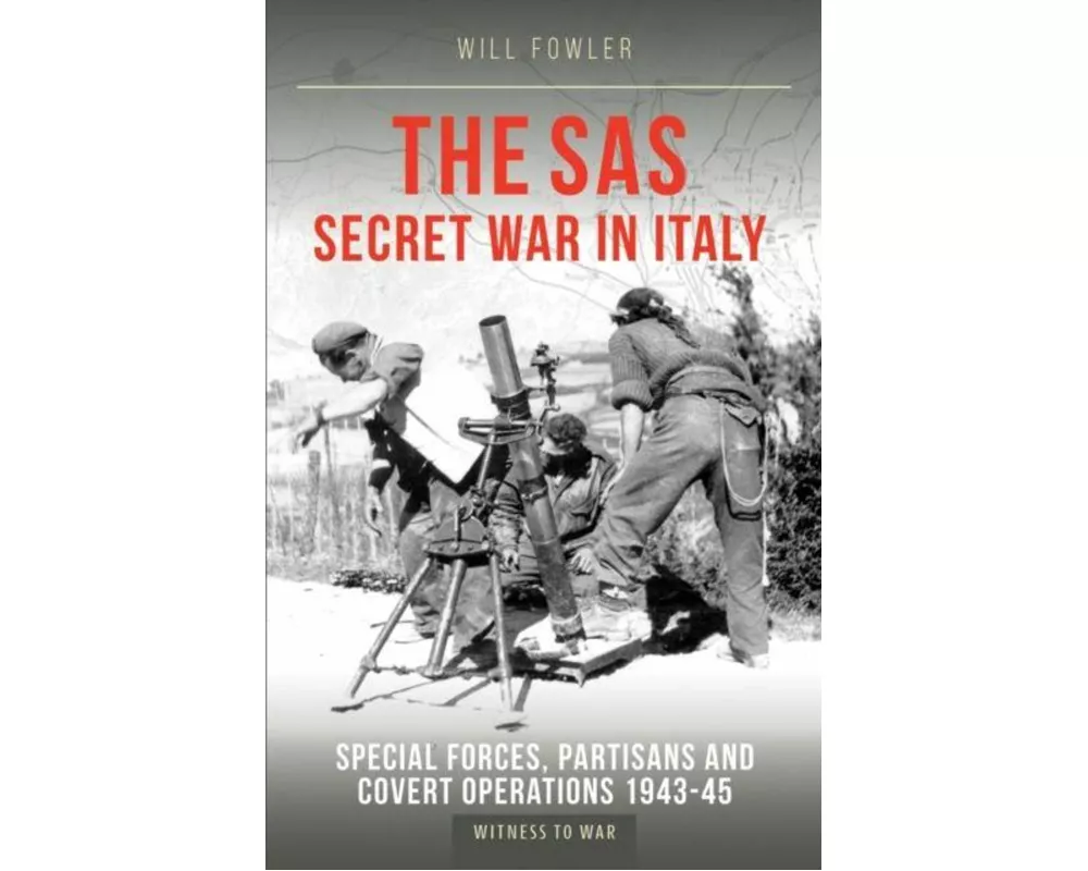 The SAS Secret War in Italy