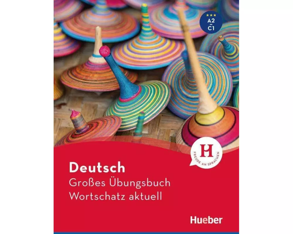 Deutsch Großes Übungsbuch Wortschatz aktuell A2-C1