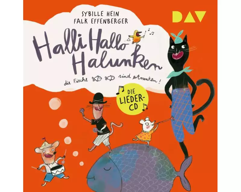 Halli Hallo Halunken, die Fische sind ertrunken!