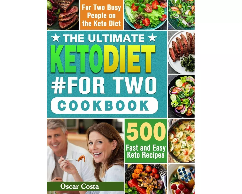 The Ultimate Keto Diet #For Two Cookbook