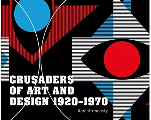 Crusaders of Art and Design 1920-1970