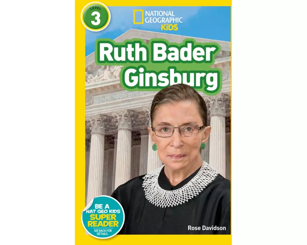 Ruth Bader Ginsburg (National Geographic Kids Readers, Level 3)