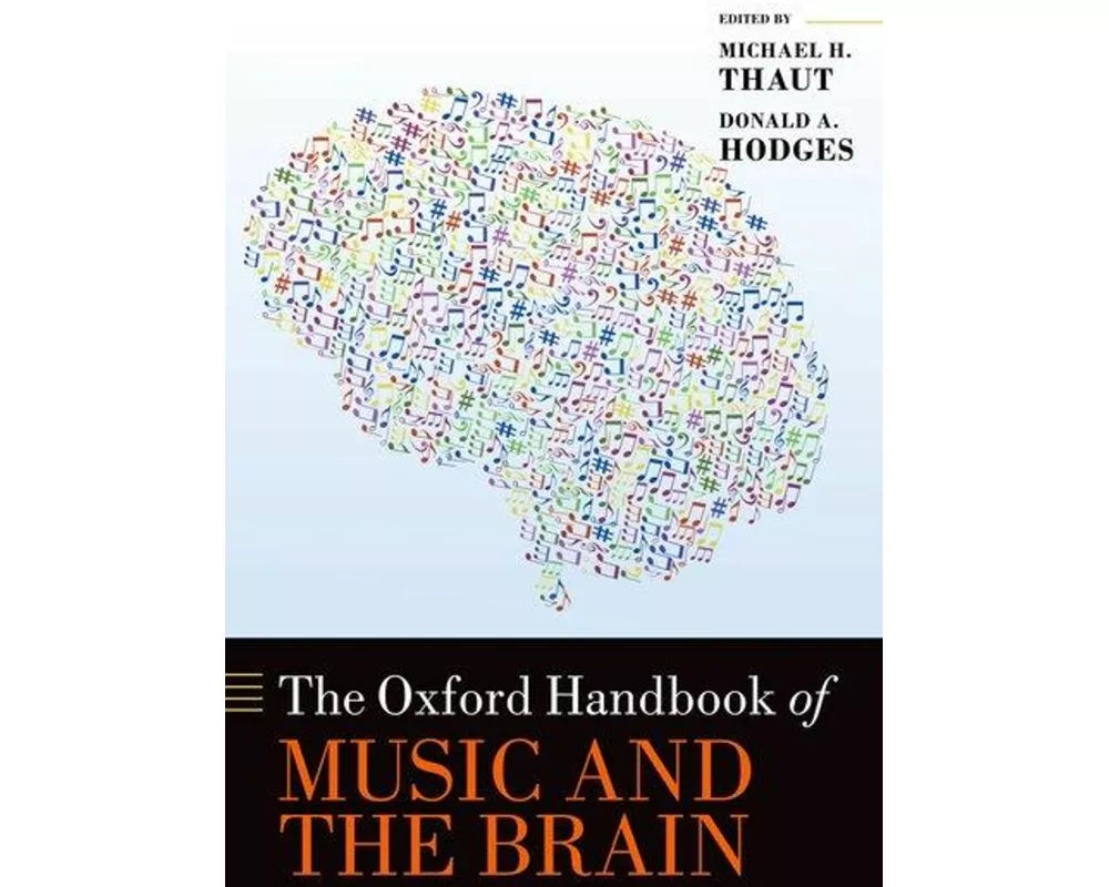 The Oxford Handbook of Music and the Brain