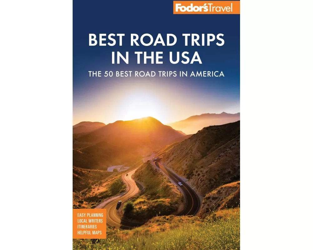 Fodor's Best Road Trips in the USA