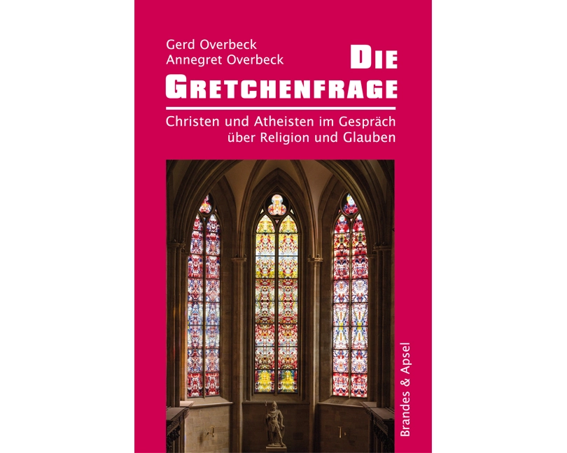 Die Gretchenfrage
