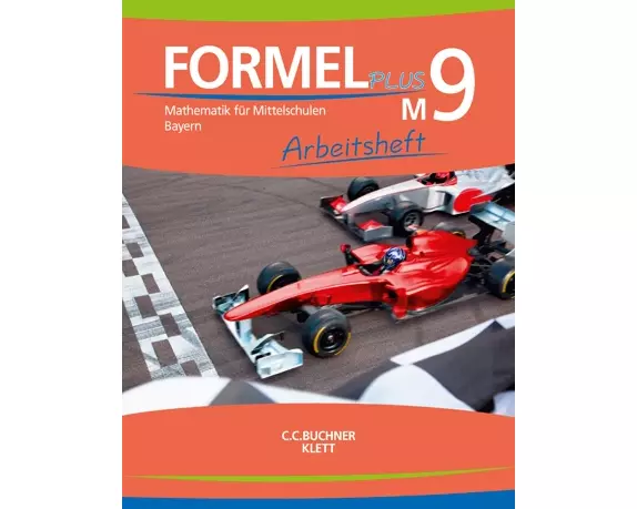 Formel Plus 9M. Ausgabe Bayern Mittelschule. Arbeitsheft Klasse 9 (Kurs M)