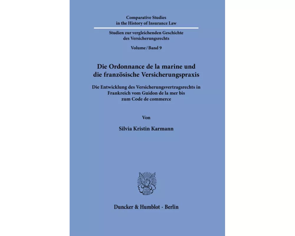 Die Ordonnance de la marine und die französische Versicherungspraxis.