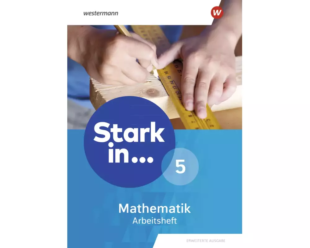 Stark in Mathematik 5. Arbeitsheft. Erweiterte Ausgabe 2021