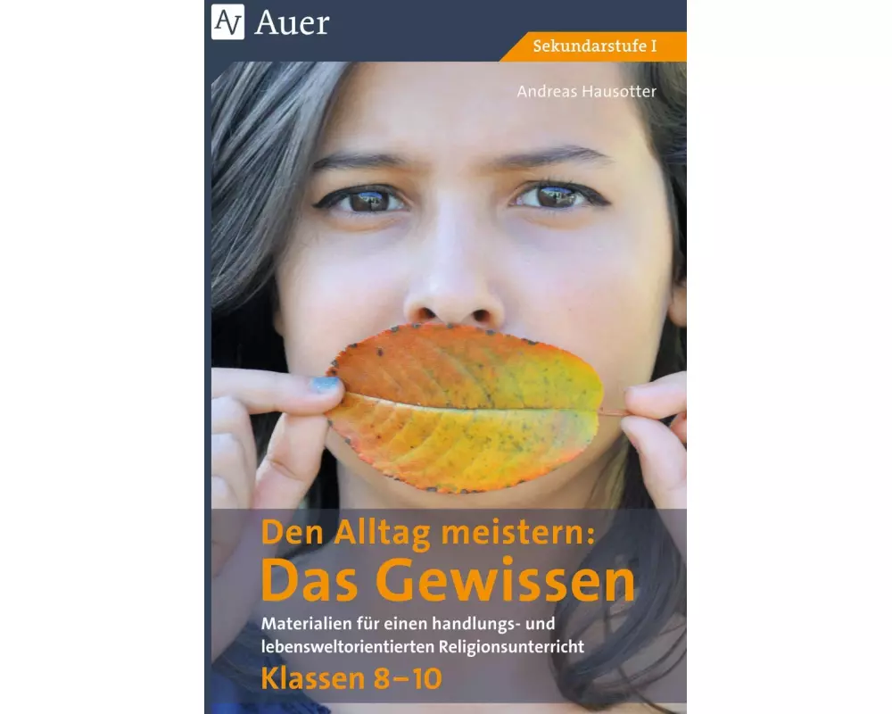 Den Alltag meistern - Das Gewissen