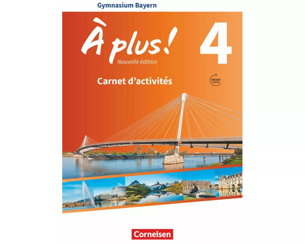 À plus ! - Französisch als 1. und 2. Fremdsprache - Bayern - Ausgabe ab 2017 - Band 4