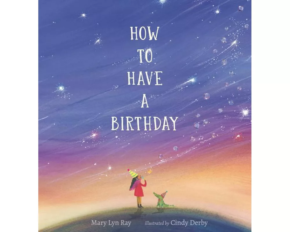 How to Have a Birthday