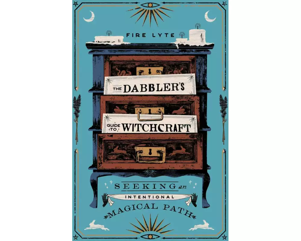 The Dabbler's Guide to Witchcraft