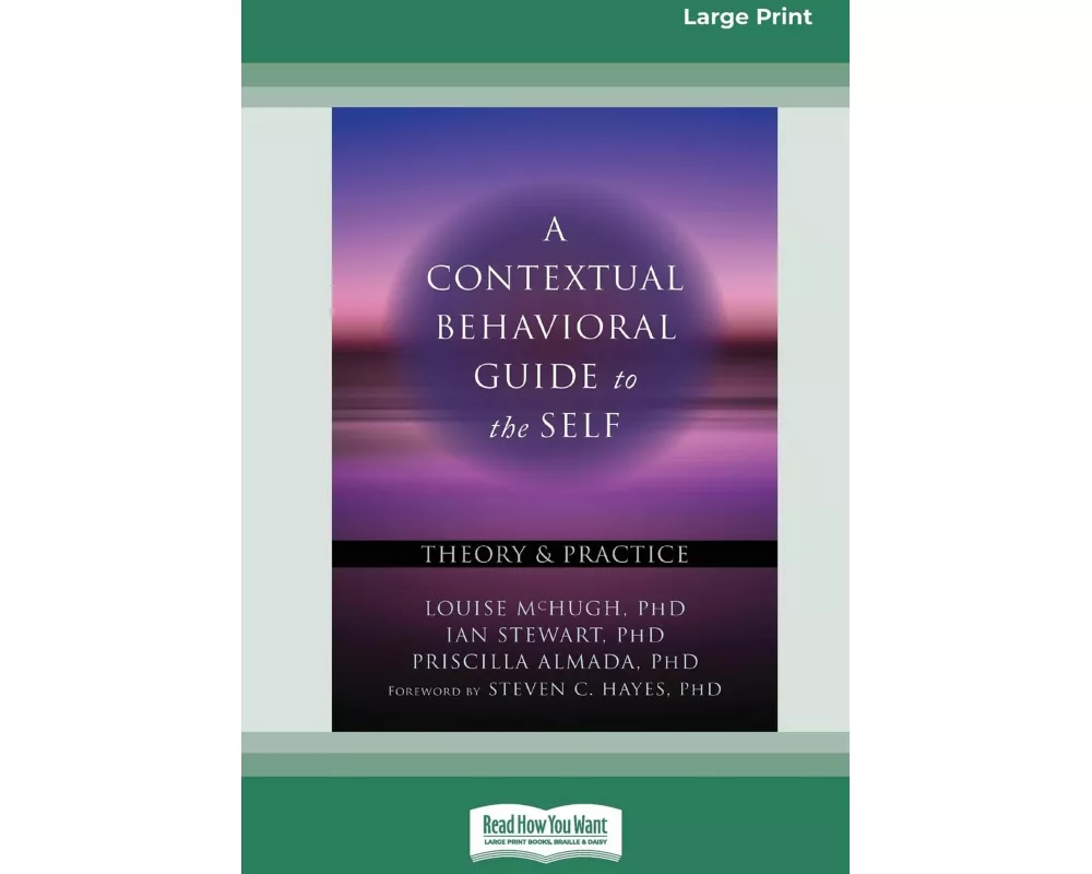 A Contextual Behavioral Guide to the Self