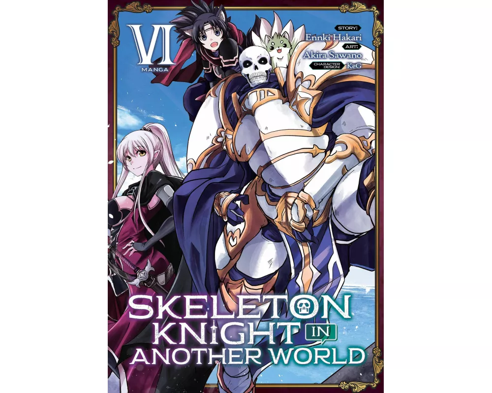 Skeleton Knight in Another World (Manga) Vol. 6