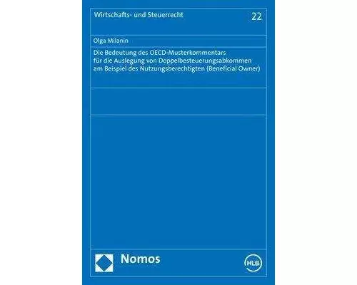 Die Bedeutung des OECD-Musterkommentars für die Auslegung von Doppelbesteuerungsabkommen am Beispiel des Nutzungsberechtigten (Beneficial Owner)