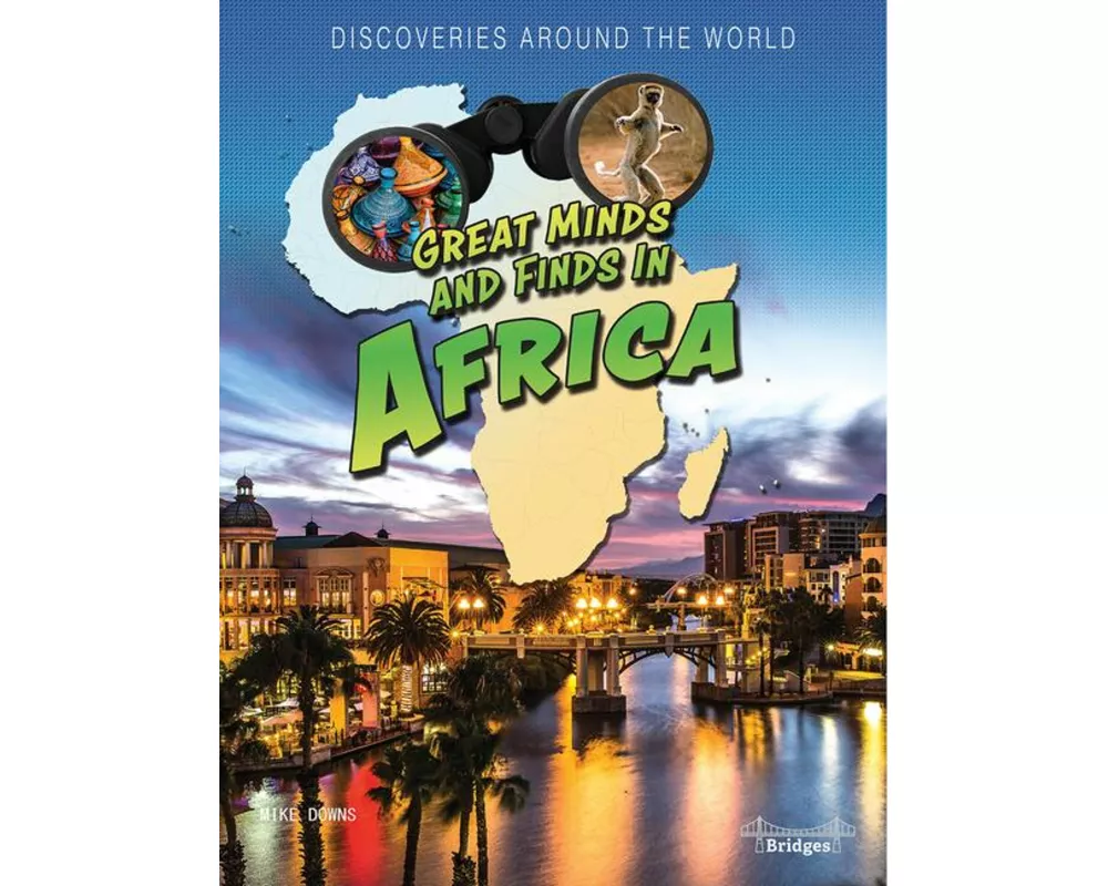 Great Minds and Finds in Africa