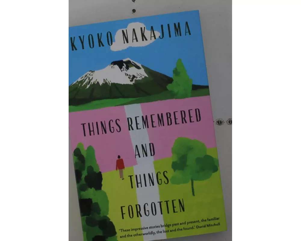 Things Remembered and Things Forgotten