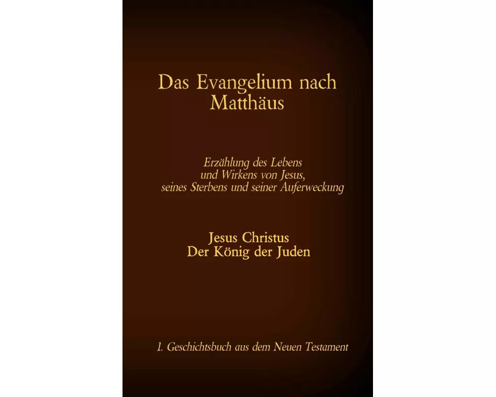 Das Evangelium nach Matthäus