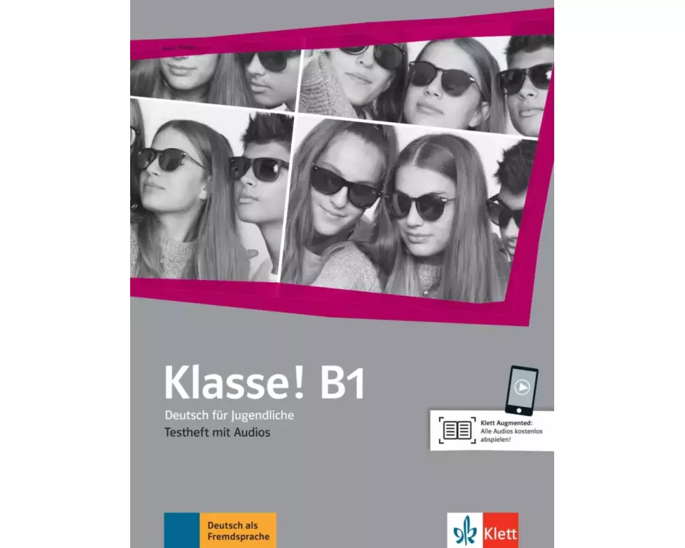 Klasse! B1. Testheft mit Audios