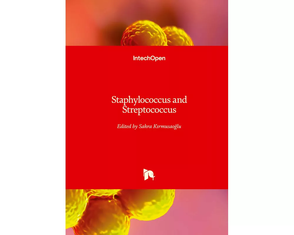 Staphylococcus and Streptococcus