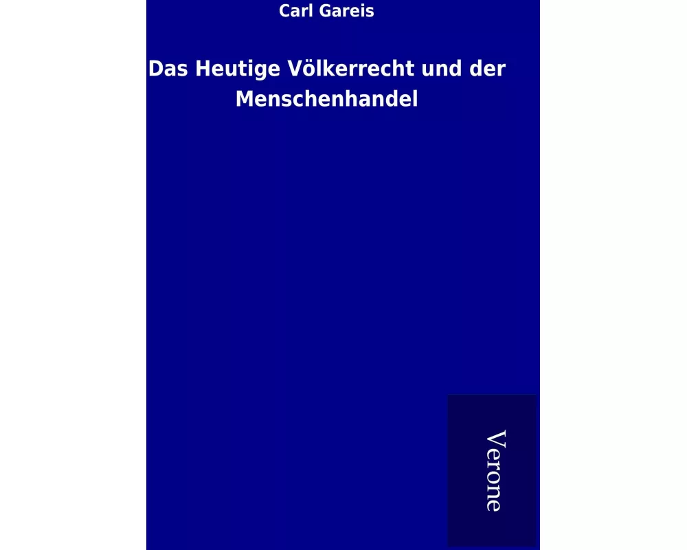 Das Heutige Völkerrecht und der Menschenhandel