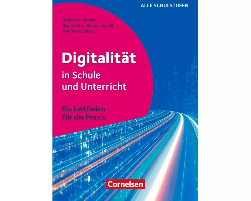 Digitalität in Schule und Unterricht, Ein Leitfaden für die Praxis, Buch