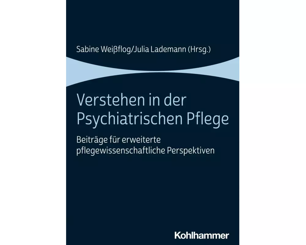 Verstehen in der Psychiatrischen Pflege