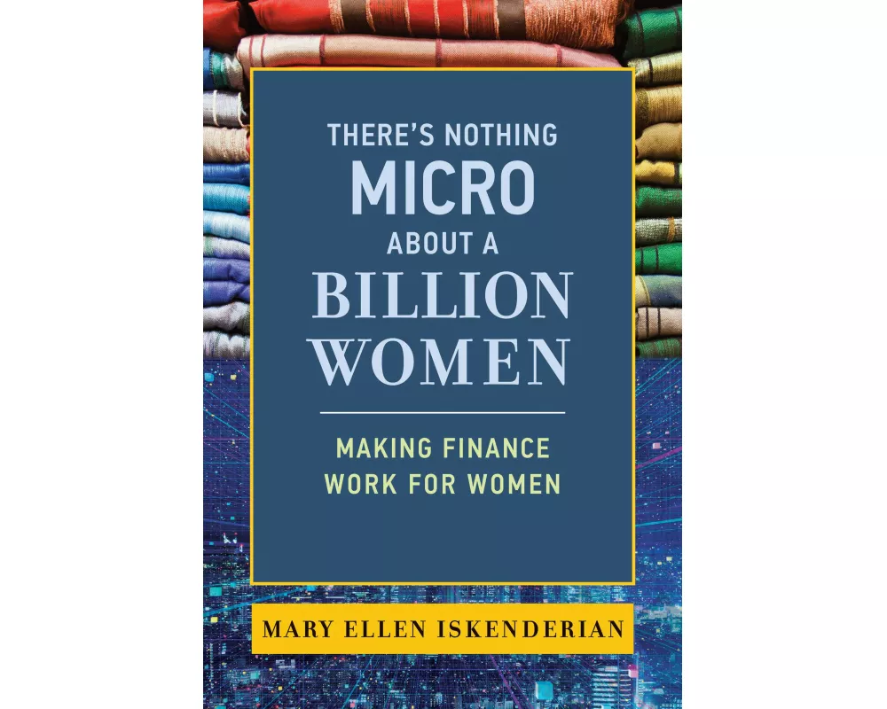 There's Nothing Micro about a Billion Women