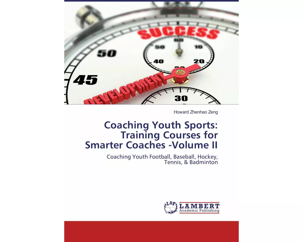 Coaching Youth Sports: Training Courses for Smarter Coaches -Volume II