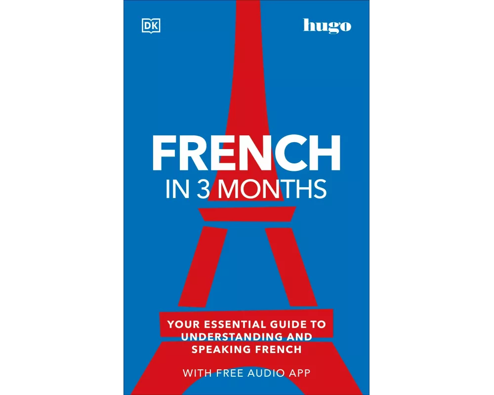 French in 3 Months with Free Audio App