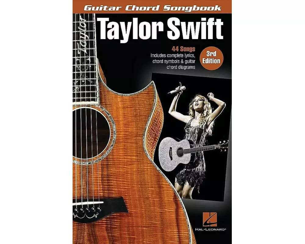 Taylor Swift - Guitar Chord Songbook - 3rd Edition: 44 Songs with Complete Lyrics, Chord Symbols & Guitar Chord Diagrams