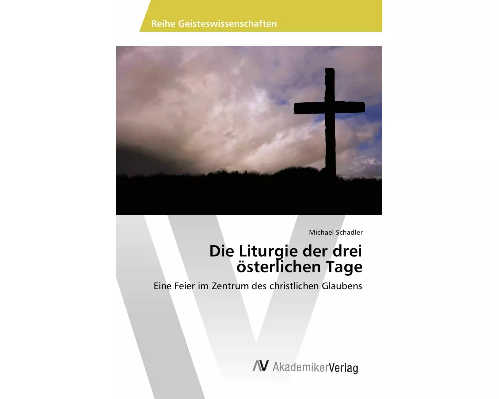 Die Liturgie der drei österlichen Tage