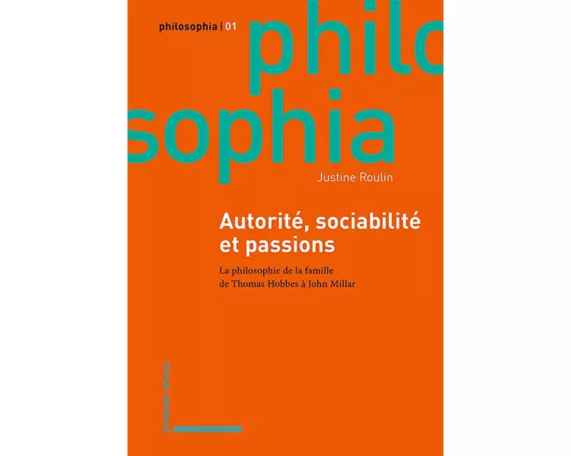 Autorité, sociabilité et passions