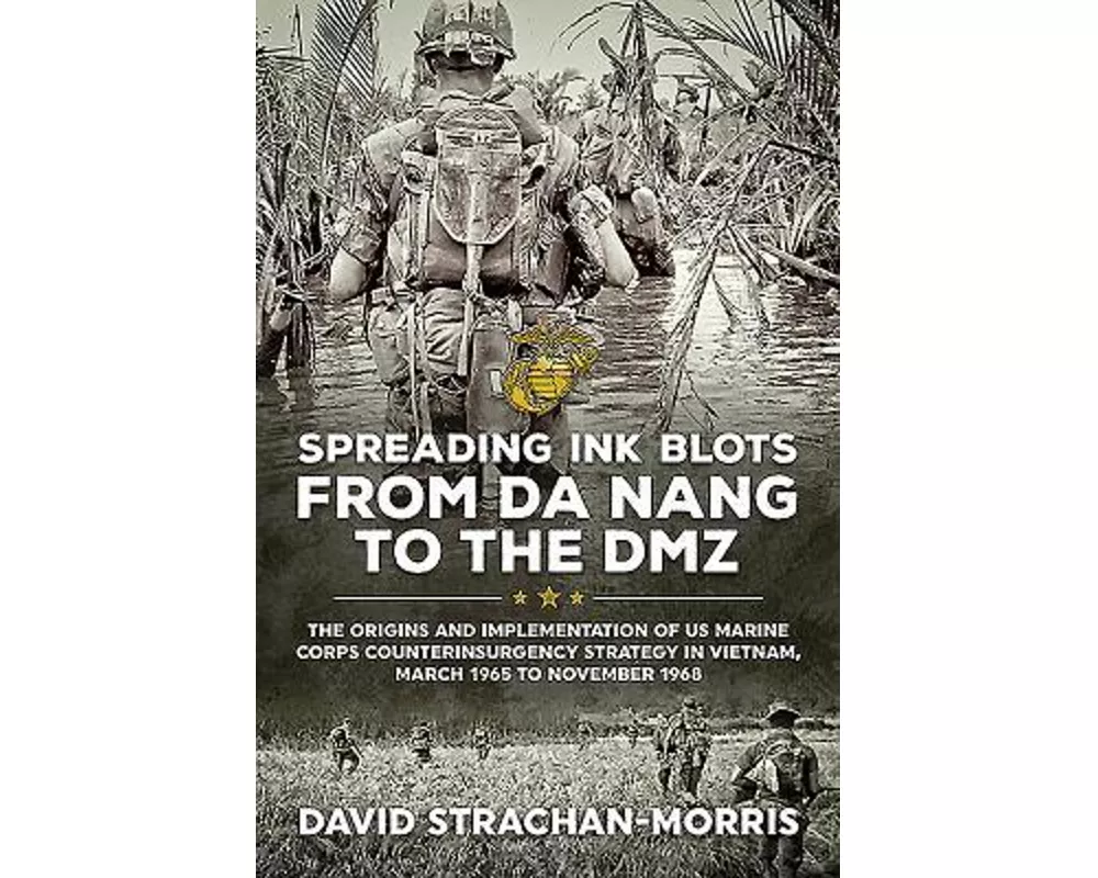 Spreading Ink Blots from Da Nang to the DMZ