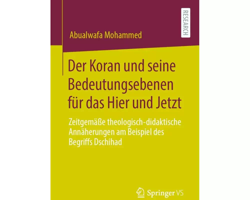 Der Koran und seine Bedeutungsebenen für das Hier und Jetzt