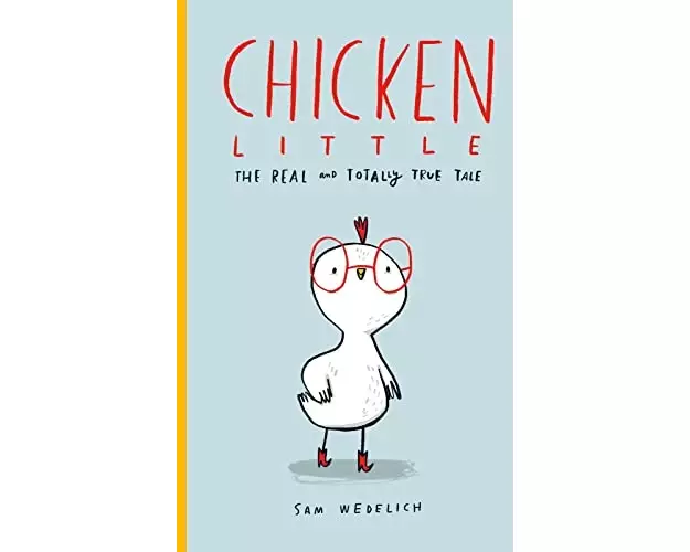 Chicken Little: The Real and Totally True Tale