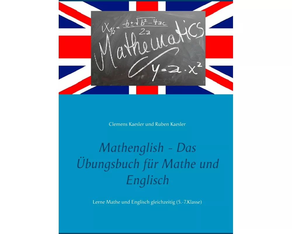 Mathenglish - Das Übungsbuch für Mathe und Englisch