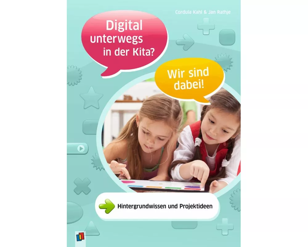 Digital unterwegs in der Kita? - Wir sind dabei!