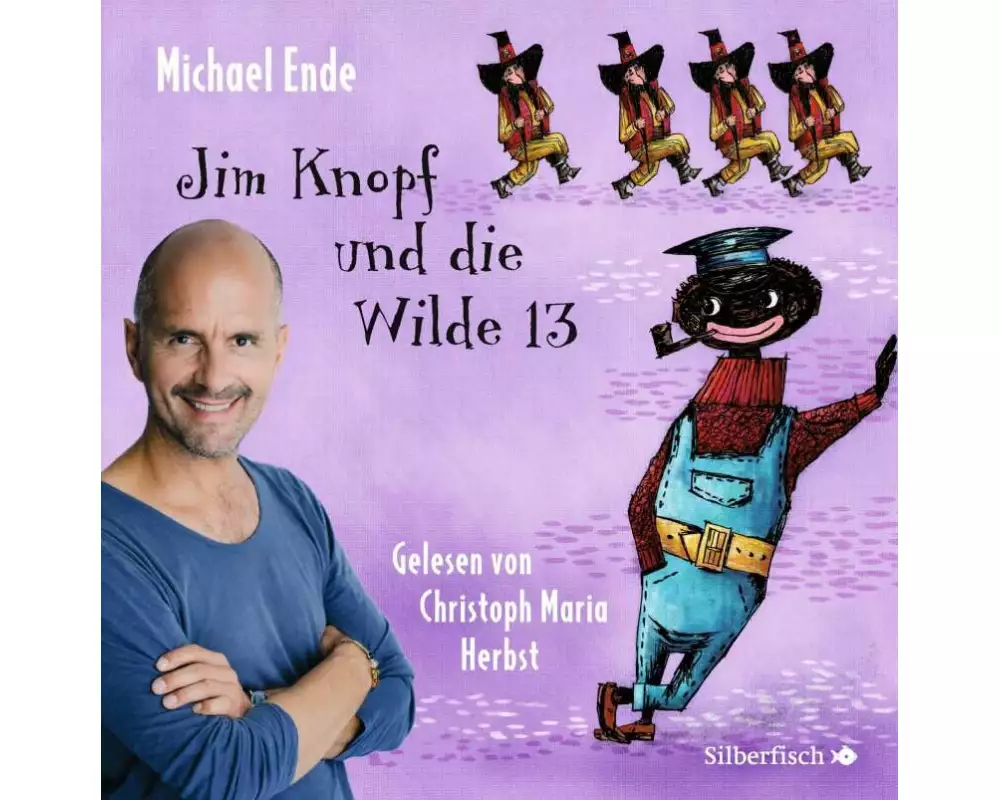 Jim Knopf: Jim Knopf und die Wilde 13 - Die ungekürzte Lesung