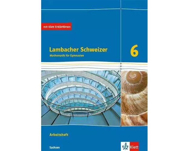 Lambacher Schweizer Mathematik 6. Ausgabe Sachsen. Arbeitsheft plus Lösungsheft Klasse 6