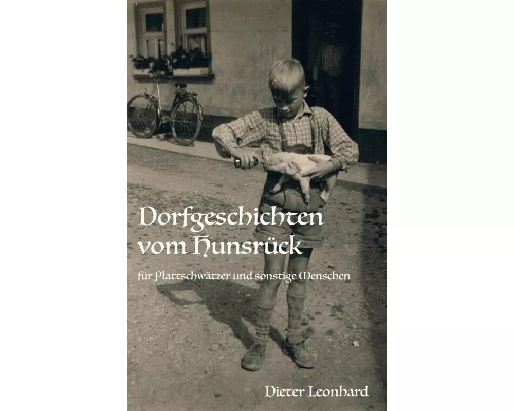 Dorfgeschichten vom Hunsrück