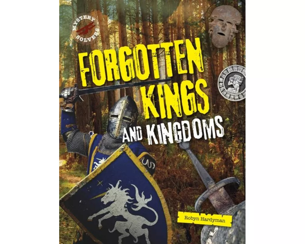 Forgotten Kings And Kingdoms