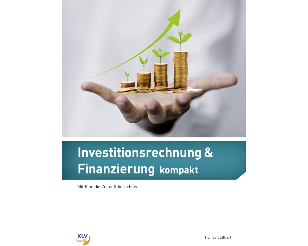 Investitionsrechnung & Finanzierung kompakt