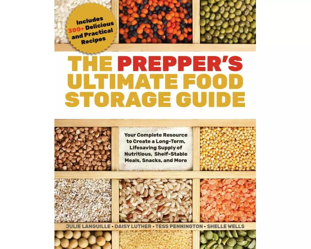 The Prepper's Ultimate Food-Storage Guide