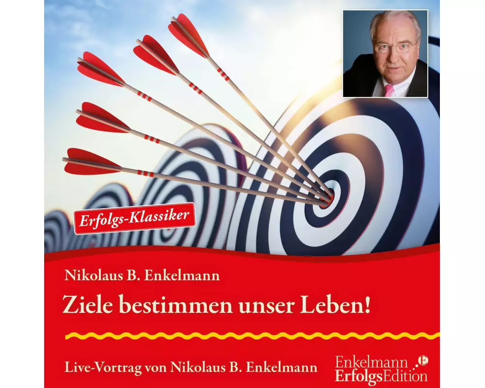 Ziele bestimmen unser Leben!