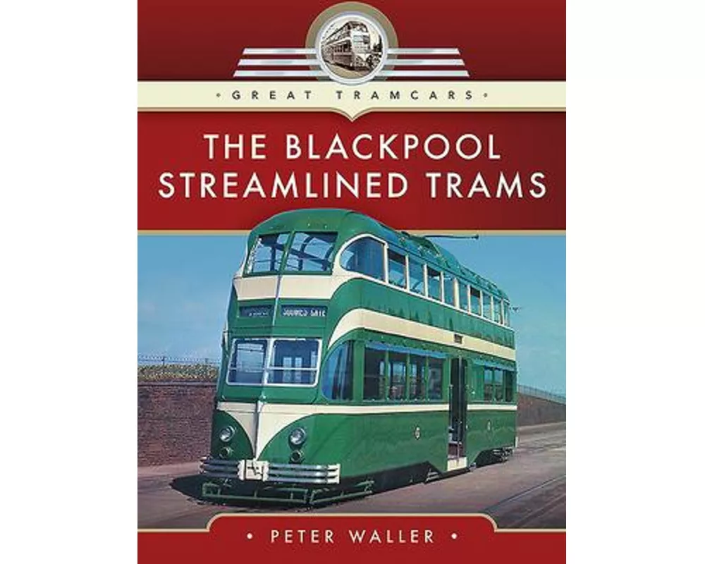 The Blackpool Streamlined Trams