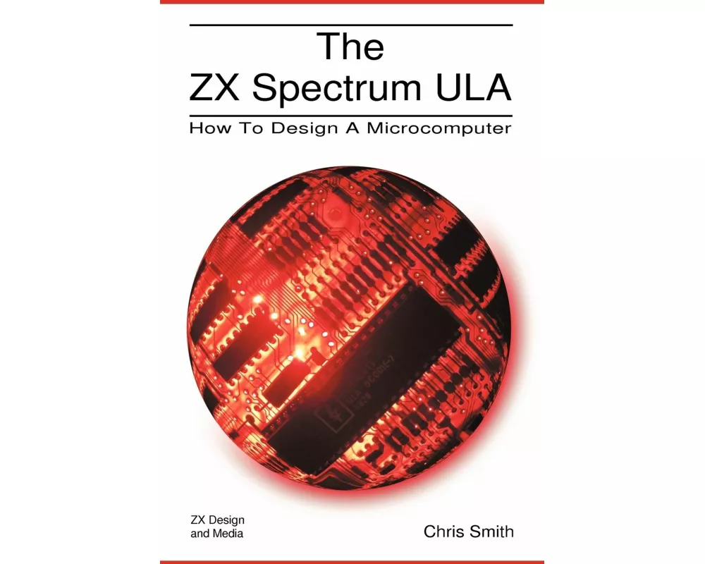 The ZX Spectrum Ula: How to Design a Microcomputer