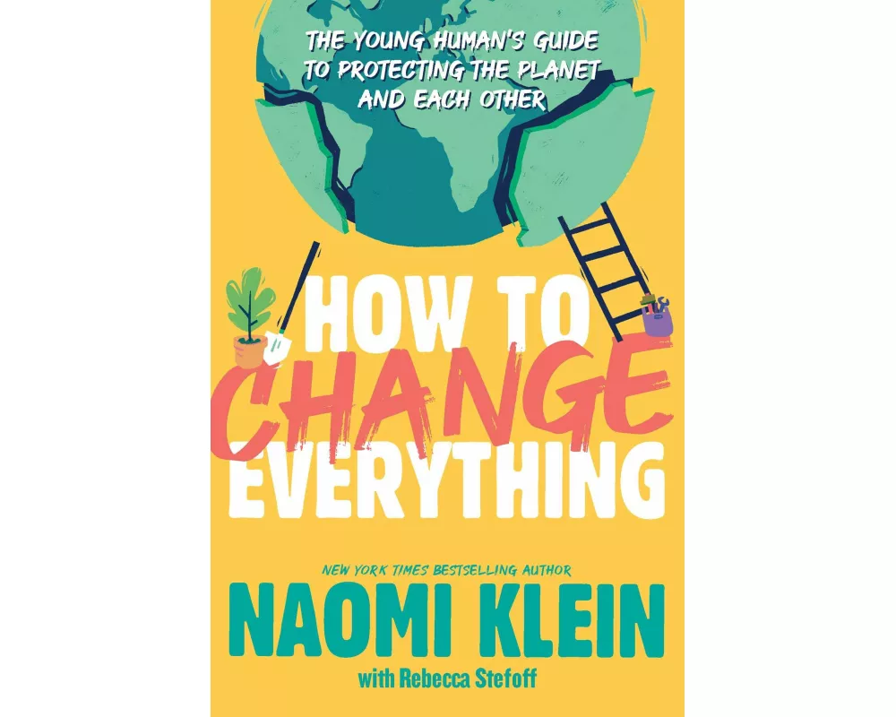 How to Change Everything