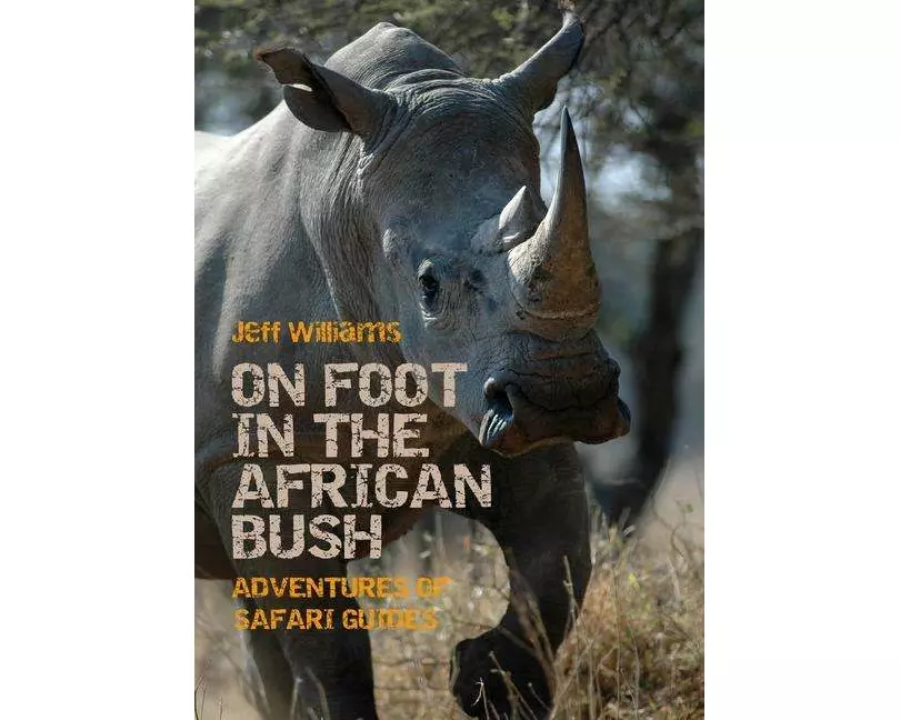 On Foot in the African Bush