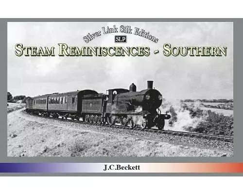 Steam Reminiscences: Southern